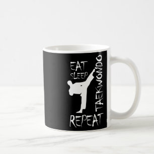 Taekwondo Eat Sleep Taekwondo Repeat Martial Art K Coffee Mug