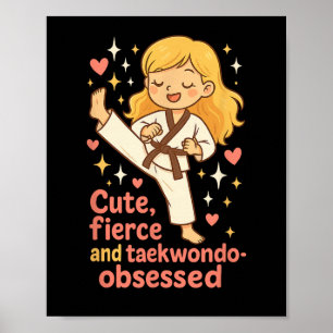 Taekwondo Girl Blonde Cute Fierce Obsessed Future Poster