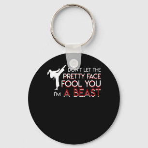 Taekwondo Girl Dont Let Pretty Face Fool You Key Ring