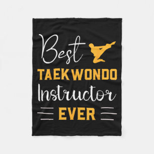 Taekwondo Instructor Ever Martial Arts Fleece Blanket