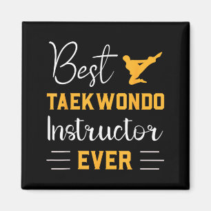 Taekwondo Instructor Ever Martial Arts Magnet