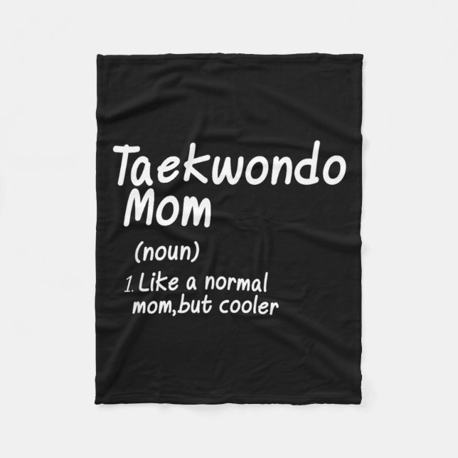 Taekwondo Mum Definition Fleece Blanket (Front)