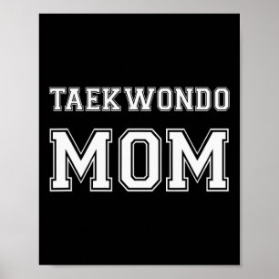 Taekwondo Mum Funny Karate Lovers Gift Womens Mart Poster