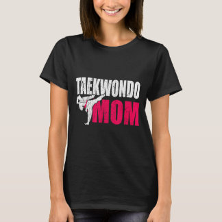 Taekwondo Mum Gift T-Shirt