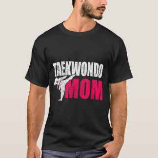 Taekwondo Mum Gift T-Shirt