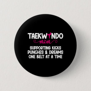 Taekwondo Mum Proud Taekwondo Mother Taekwondo 6 Cm Round Badge