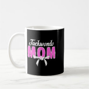 Taekwondo Mum Taekwondo Mother Taekwondo Mama Coffee Mug