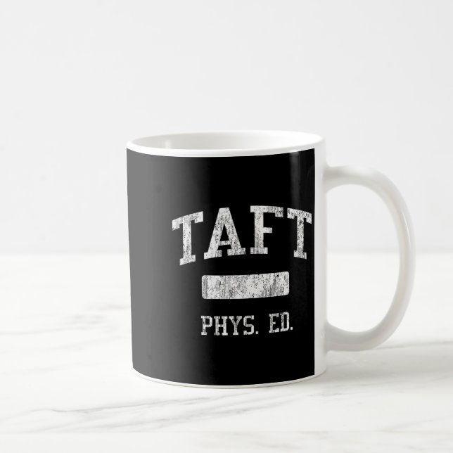 Taft High School Hs San Antonio Tx Phys Ed  Coffee Mug (Right)