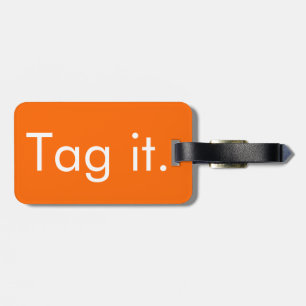 Tag it.