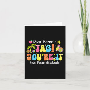 Tag You're It Paraprofessionals Last Day Of School Card