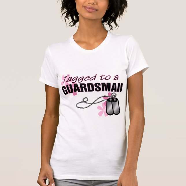 Tagged to a Guardsman T-Shirt (Front)