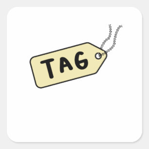 Tagging Is The Most Important Square Sticker