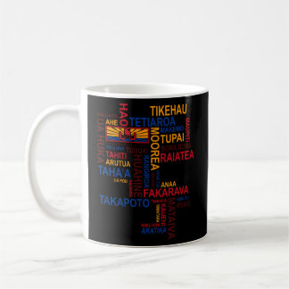 Tahiti And Her Islands Islands Of French Polynesia Coffee Mug