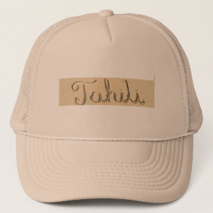 Tahiti carved sign on the beach sand trucker hat