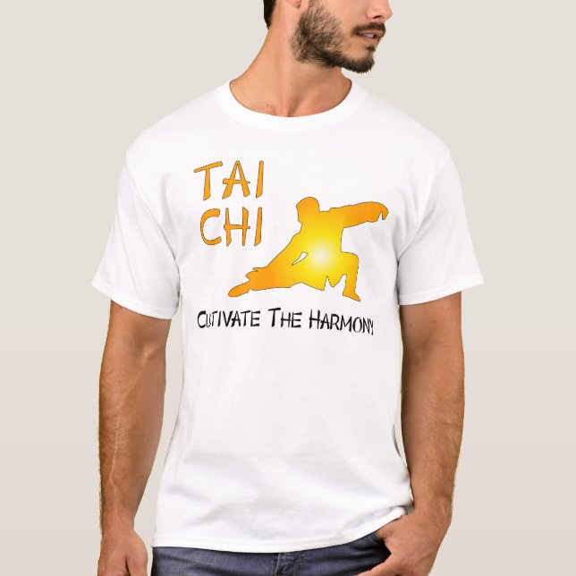 Tai Chi - Cultivate The Harmony T-Shirt (Front)
