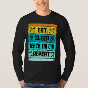 Tai Chi  For Women Men Tai Chi Instructor T-Shirt