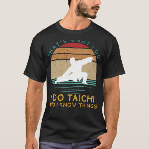 Tai Chi Maestro: Flowing Movements & Enlightened I T-Shirt