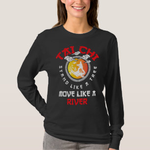 Tai Chi Stand Like A Tree  Mind Body Spiritual Med T-Shirt