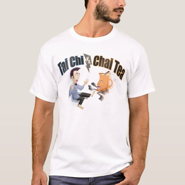 Tai Chi vs. Chai Tea T-Shirt (Front)