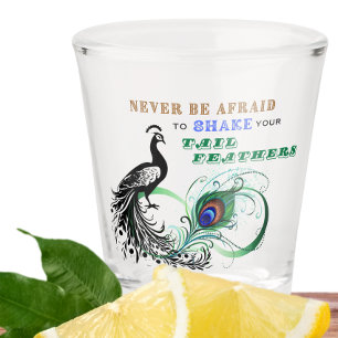 Tail Feathers Inspirational Shot glass