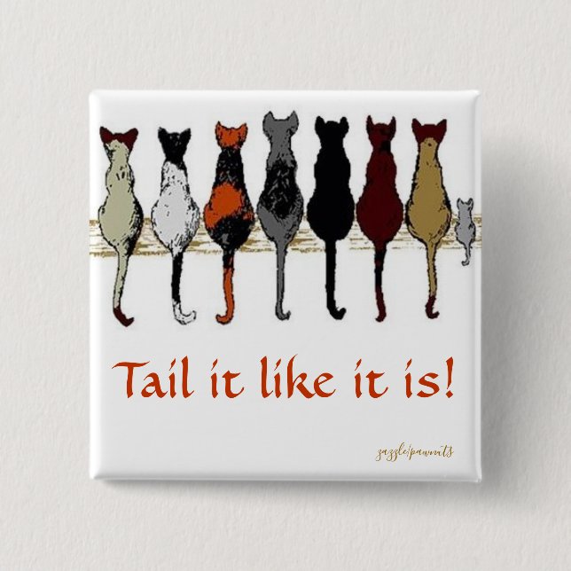 Tail it like it is 15 cm square badge (Front)