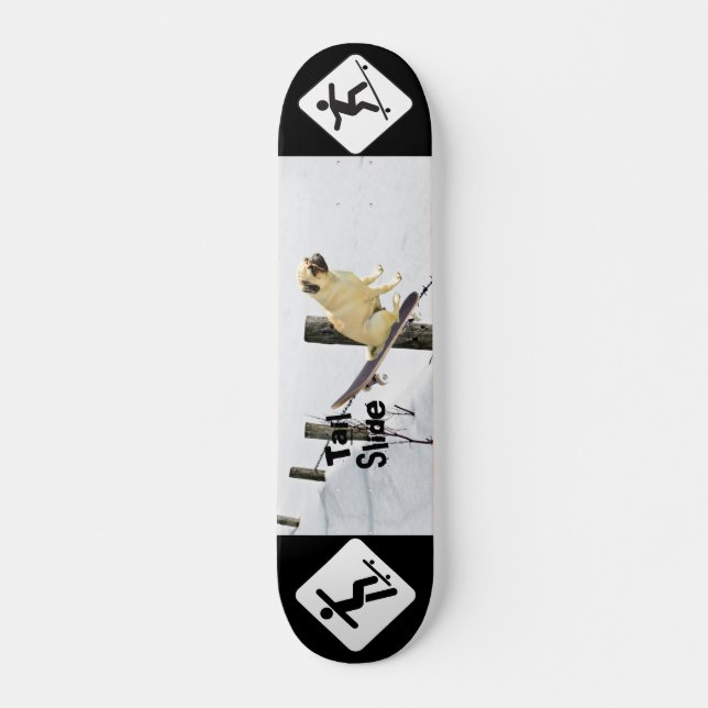 Tail Slide Skateboard (Front)