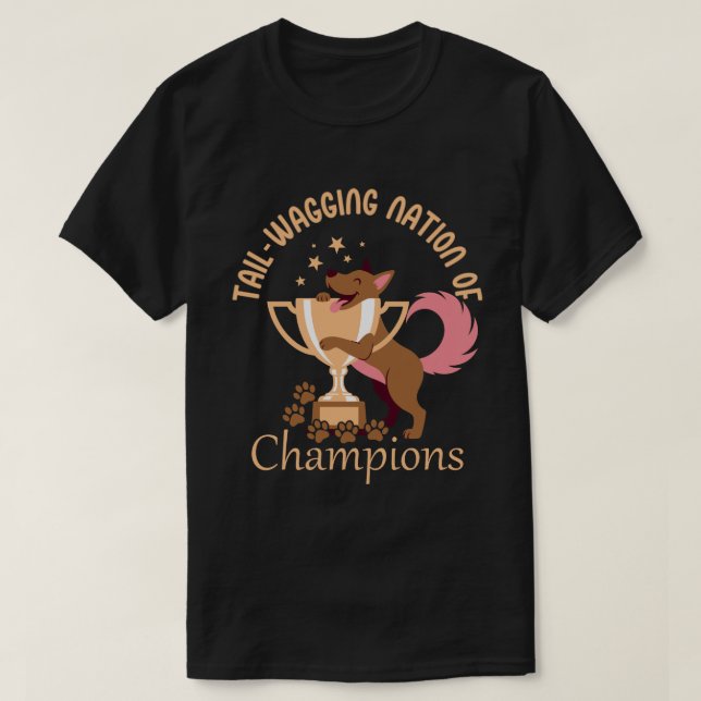 Tail-Wagging Nation of Champions – Proud Dog Lover T-Shirt (Design Front)