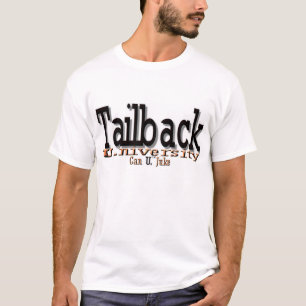 Tailback U. (University) "Can U. Juke" T-Shirt