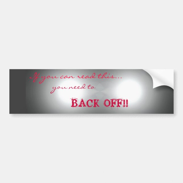 Tailgater Warning Bumper Sticker (Front)