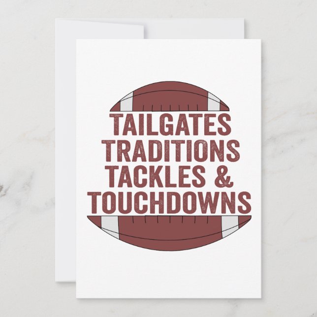Tailgates Traditions Tackles & Touchdowns Football Invitation (Front)