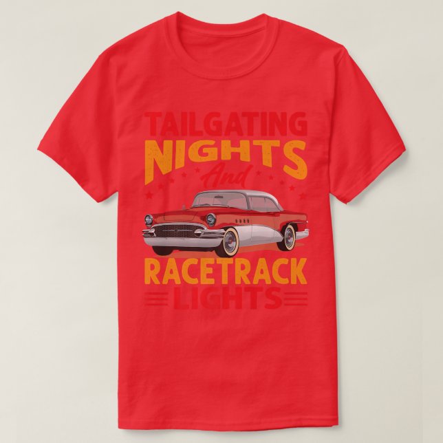 Tailgating Nights And Racetrack Lights - Racing -  T-Shirt (Design Front)