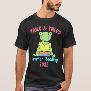 Tails And Tales Summer Reading 2021 Frog Book T-Shirt