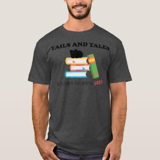 Tails And Tales Summer Reading 2021 T-Shirt