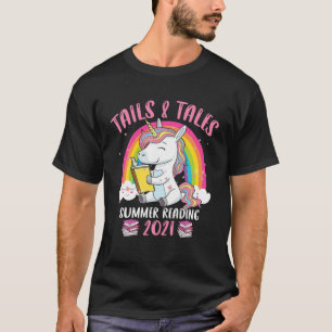 Tails And Tales Summer Reading 2021 - Unicorn Read T-Shirt