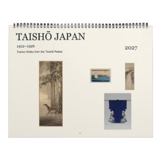 Taishō Japan 1912–1926 Twelve Works of Art 2027 Calendar