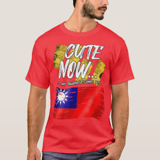 Taiwan Taiwanese Flag Proud Cute Until My Taiwanes T-Shirt