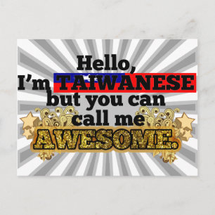 Taiwanese, but call me Awesome Postcard
