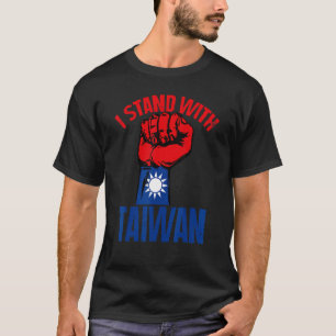 Taiwanese  I Stand With Taiwan Support Taiwan Flag T-Shirt