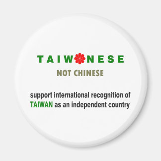 Taiwanese Not Chinese Magnet