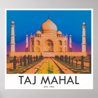 Taj Mahal, Agra, India Poster