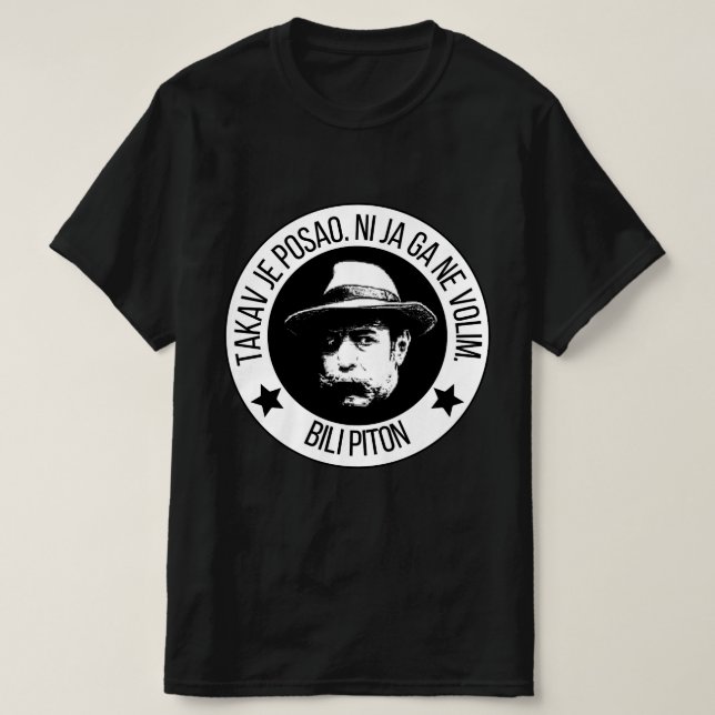 Takav je posao, ni ja ga ne volim. T-Shirt (Design Front)