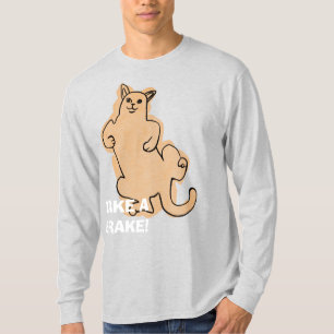 Take a brake like this cat T-Shirt