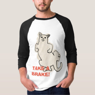 Take a brake like this cat T-Shirt Hoodie