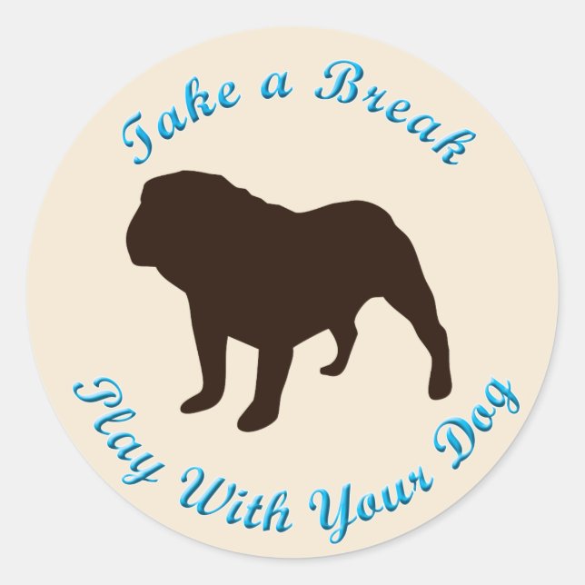 Take A Break (Bulldog) Classic Round Sticker (Front)