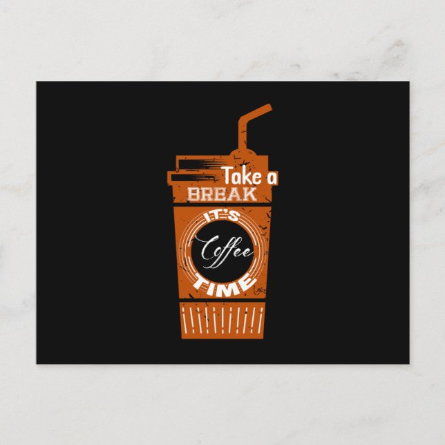 Take a break It's Coffee Time Postcard (Front)