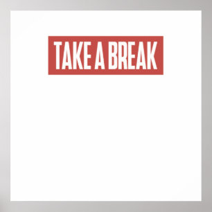 Take a break poster