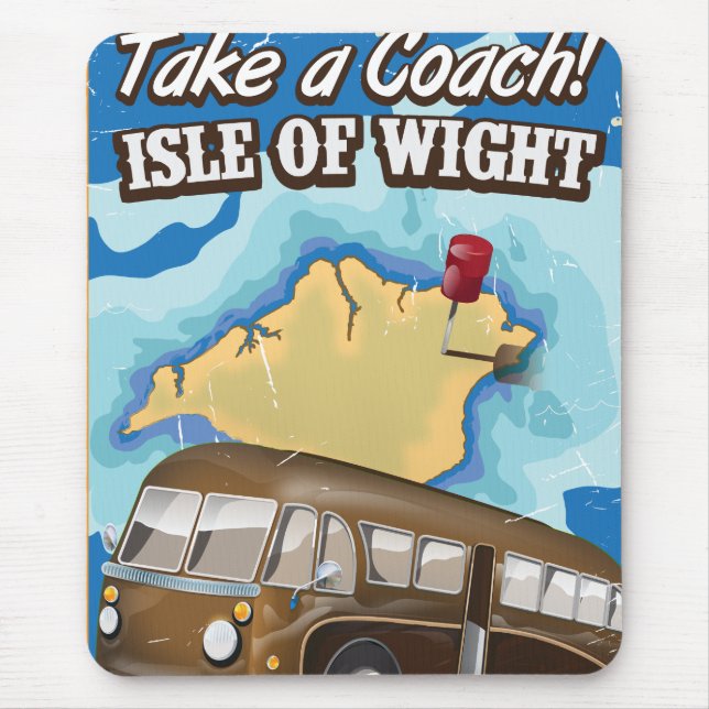 Take a coach to the Isle of Wight Mouse Pad (Front)