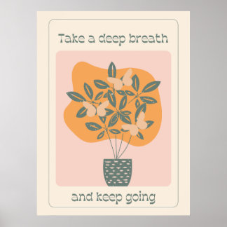 Take A Deep Breath And Keep Going Butterfly Matte Poster