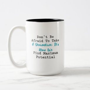 Take a Derivative Find Maximum Potential Math Two-Tone Coffee Mug