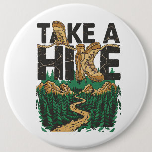 Take a Hike 6 Cm Round Badge